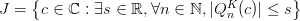 J=\left\{c\in \mathbb{C} : \exists s \in \mathbb{R}, \forall n \in \mathbb{N},|Q_n^K(c)| \leq s \right\} J=\left\{c\in \mathbb{C} : \exists s \in \mathbb{R}, \forall n \in \mathbb{N},|Q_n^K(c)| \leq s \right\}